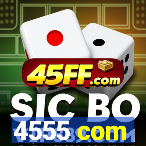 4555 com